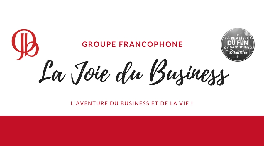 La Joie du Business en français sur FaceBook